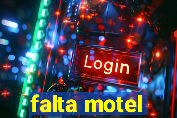 falta motel