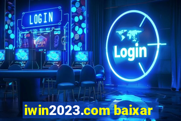 iwin2023.com baixar