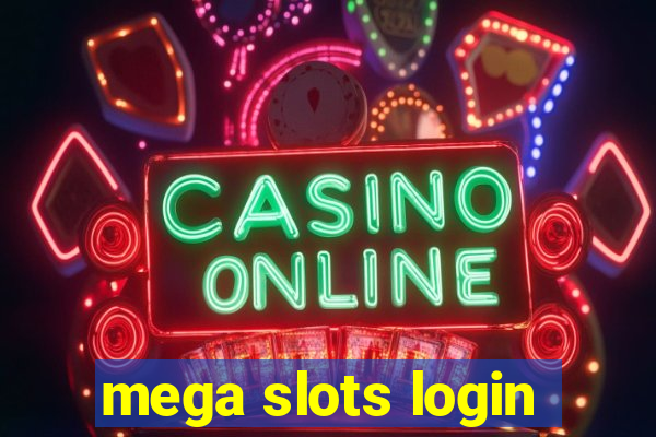 mega slots login