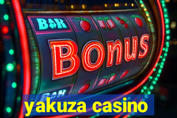 yakuza casino