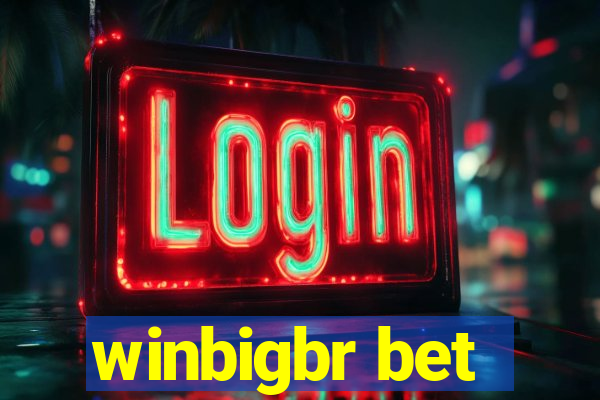 winbigbr bet