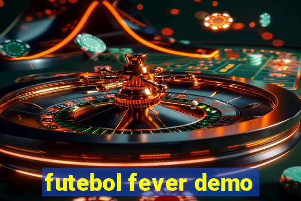 futebol fever demo