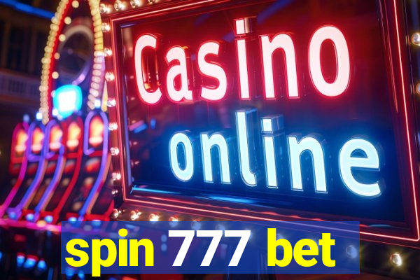 spin 777 bet