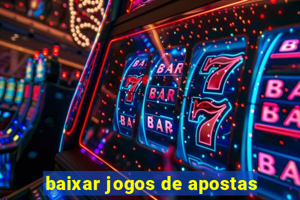 baixar jogos de apostas