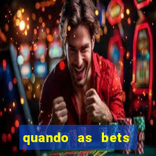 quando as bets foram liberadas no brasil