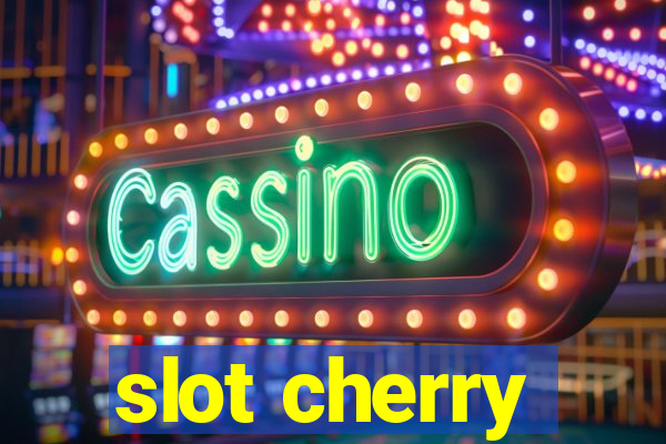 slot cherry