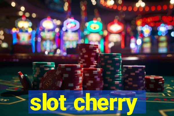 slot cherry