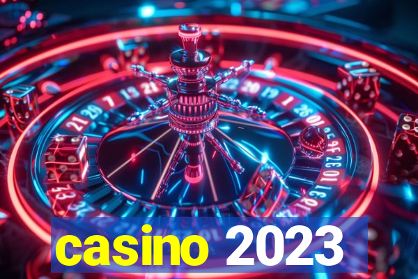 casino 2023