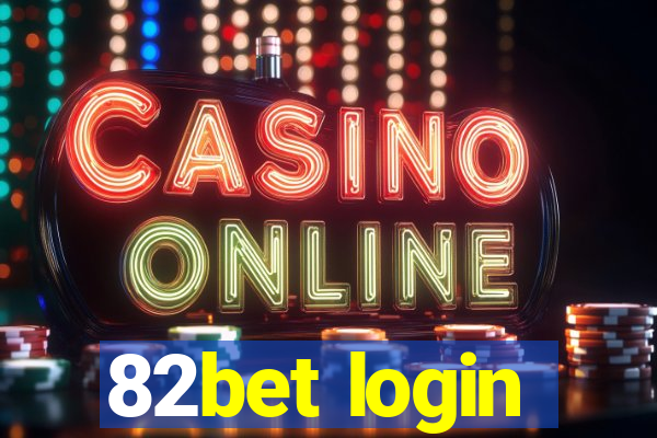 82bet login