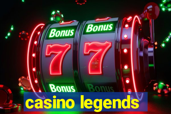 casino legends