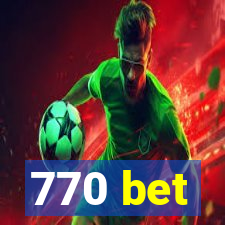 770 bet