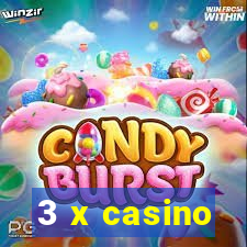 3 x casino