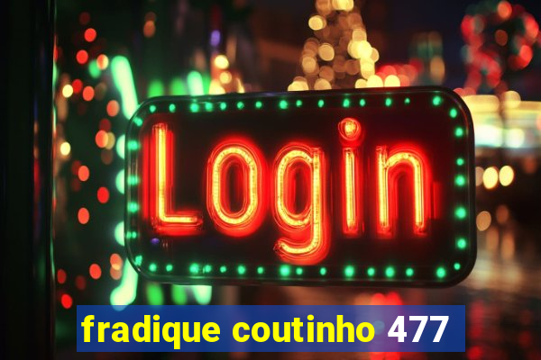 fradique coutinho 477