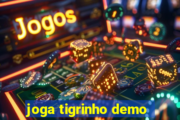 joga tigrinho demo