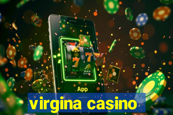 virgina casino