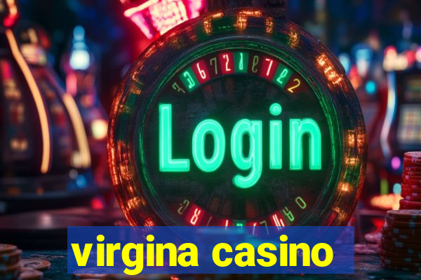 virgina casino