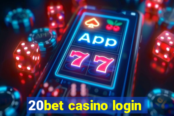 20bet casino login