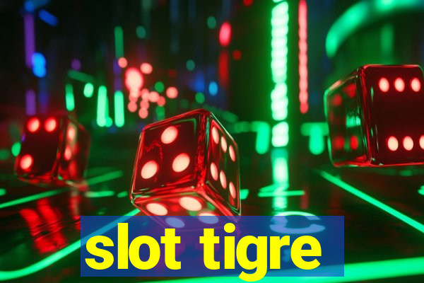 slot tigre