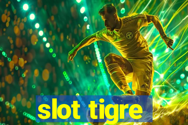 slot tigre