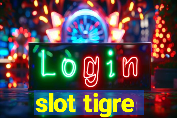 slot tigre