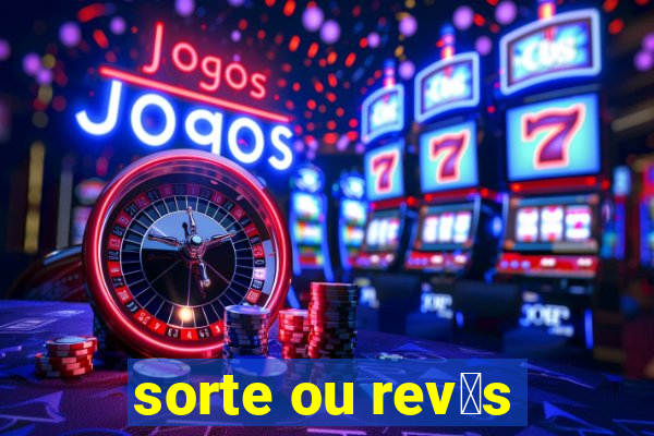 sorte ou rev茅s