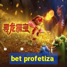 bet profetiza