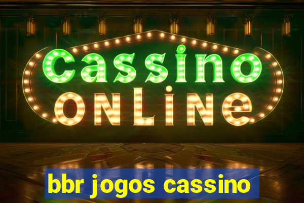 bbr jogos cassino