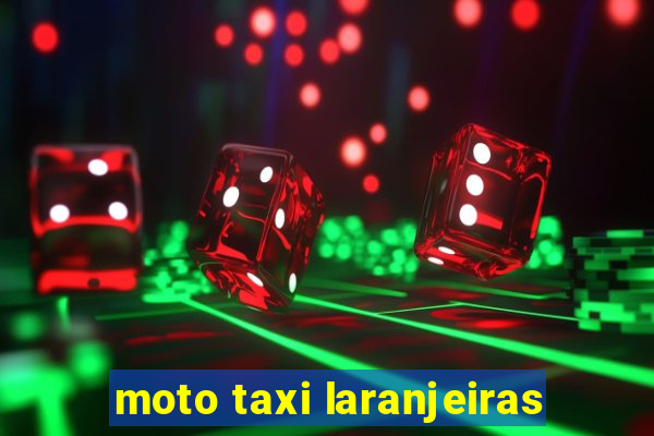 moto taxi laranjeiras