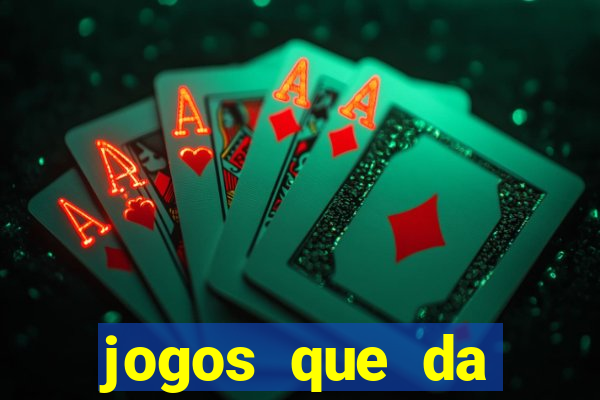 jogos que da rodada gratis