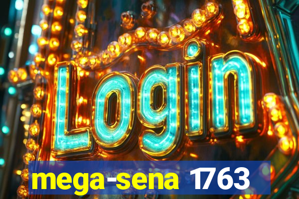 mega-sena 1763