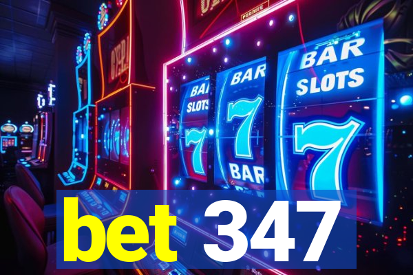 bet 347