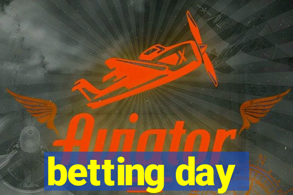 betting day