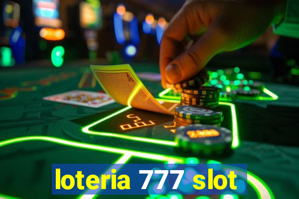 loteria 777 slot