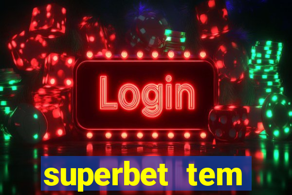 superbet tem pagamento antecipado