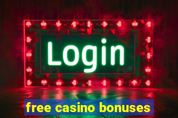 free casino bonuses