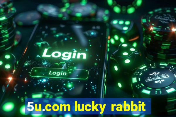 5u.com lucky rabbit