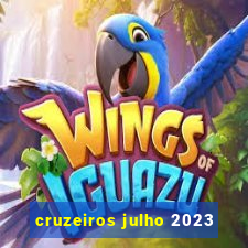 cruzeiros julho 2023