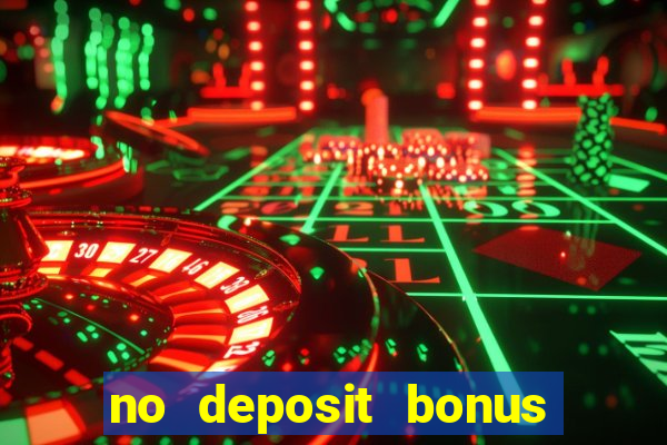 no deposit bonus casino 2024