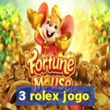 3 rolex jogo