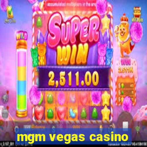 mgm vegas casino