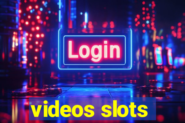 videos slots