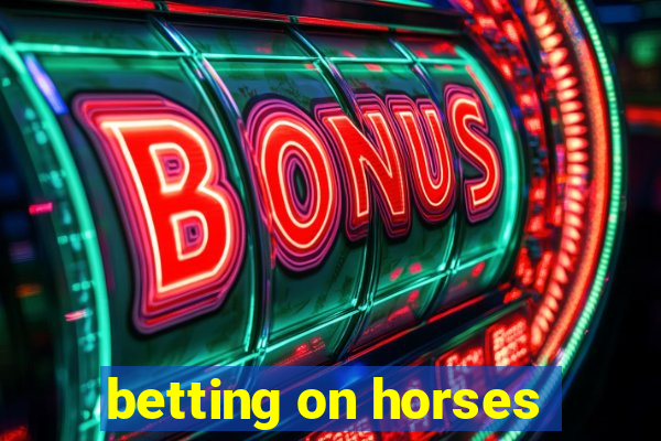 betting on horses