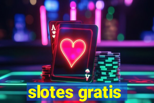 slotes gratis