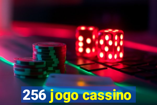 256 jogo cassino