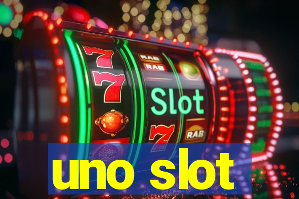 uno slot