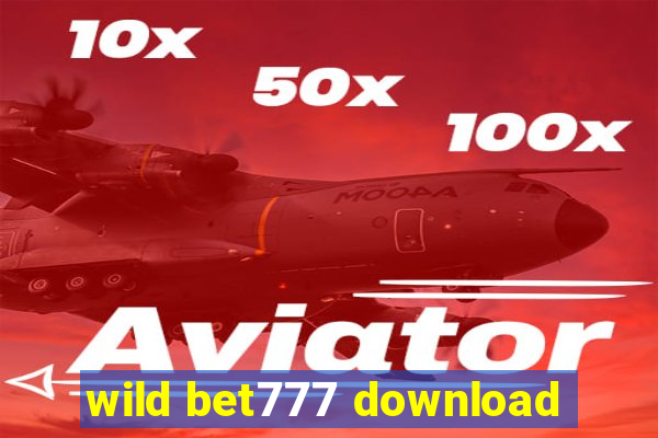 wild bet777 download