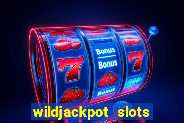 wildjackpot  slots