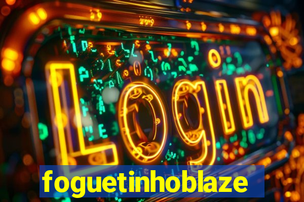 foguetinhoblaze