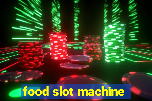 food slot machine