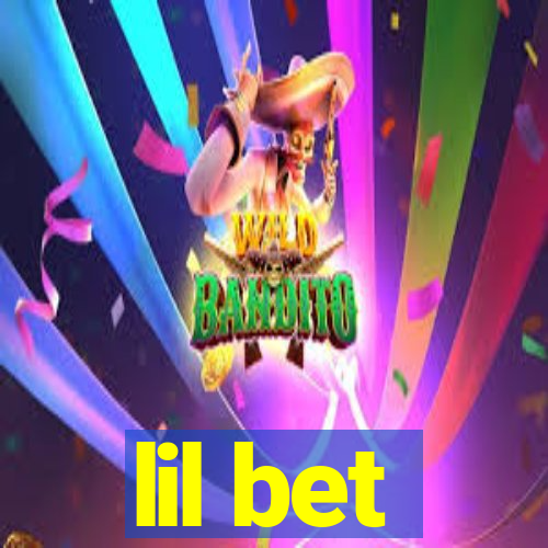 lil bet